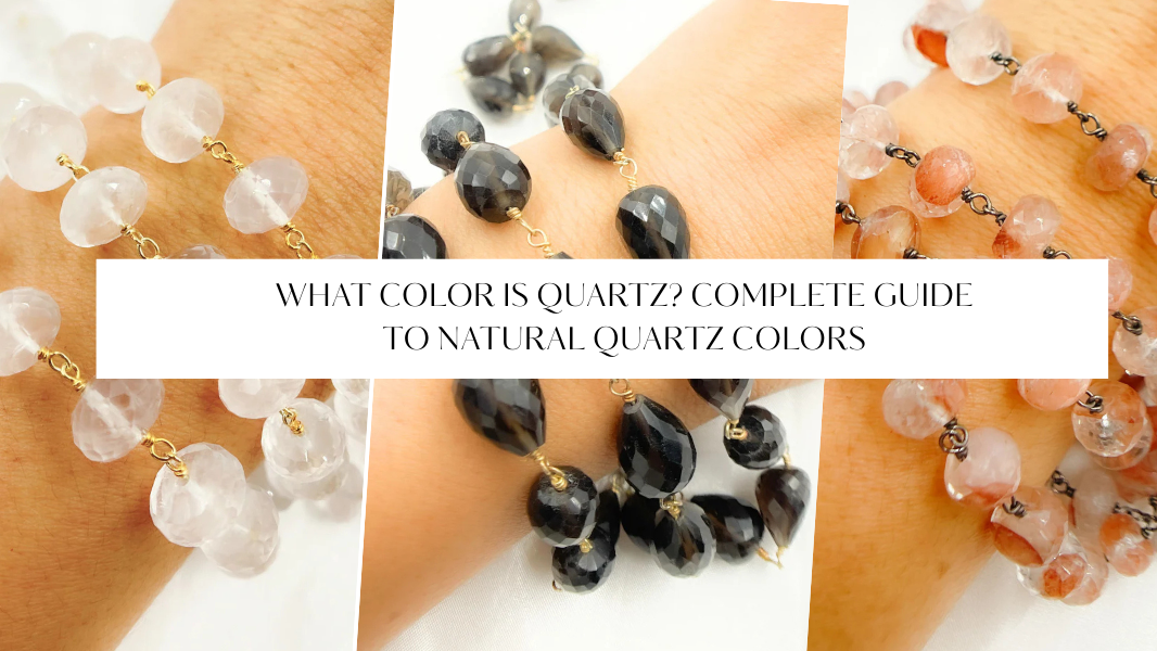 What Color is Quartz? Complete Guide to Natural Quartz Colors